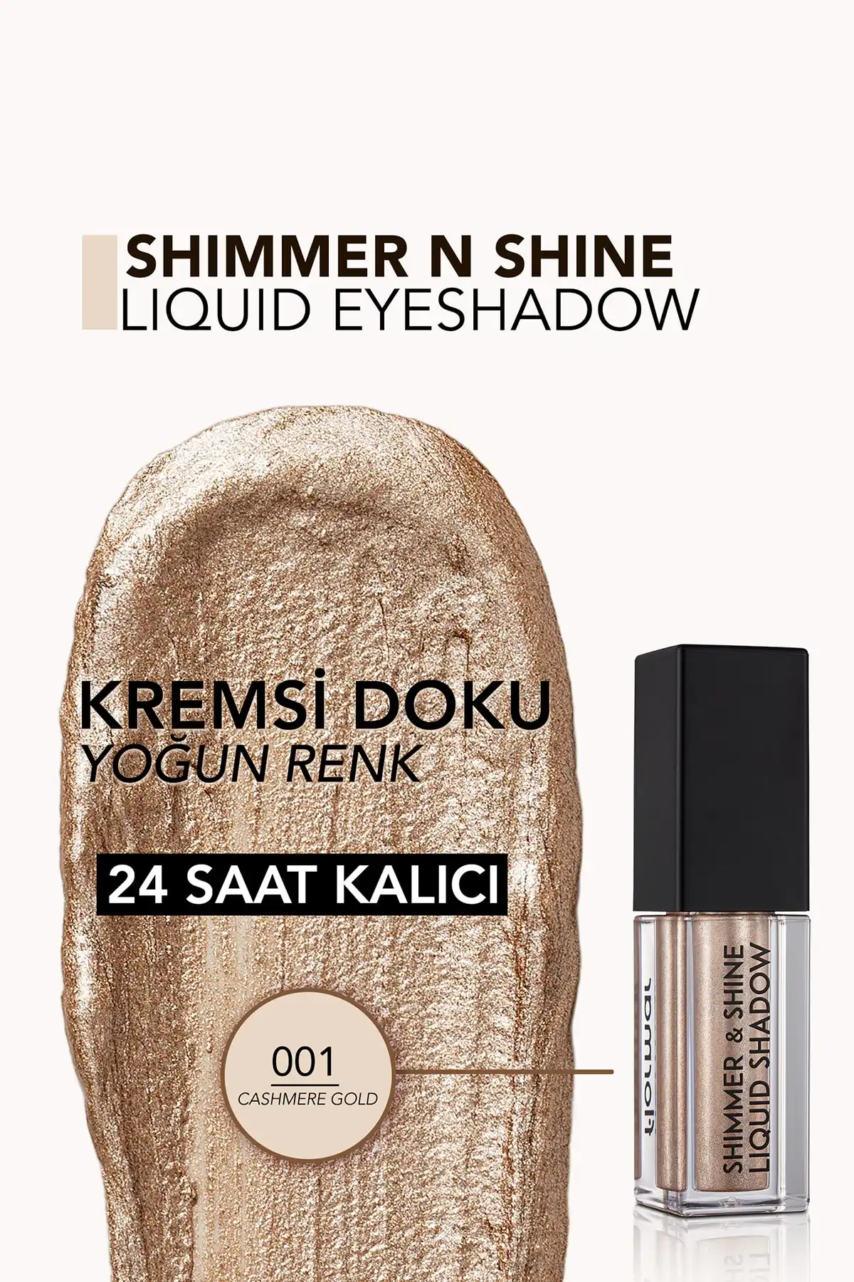 سایه چشم مایع فلزی (طلایی) - Shimmer & Shane Liquid Shadow - 001 Cashmere Gold - 8682536002592 برند   Flormar(فلورمار) به رنگ  طلا