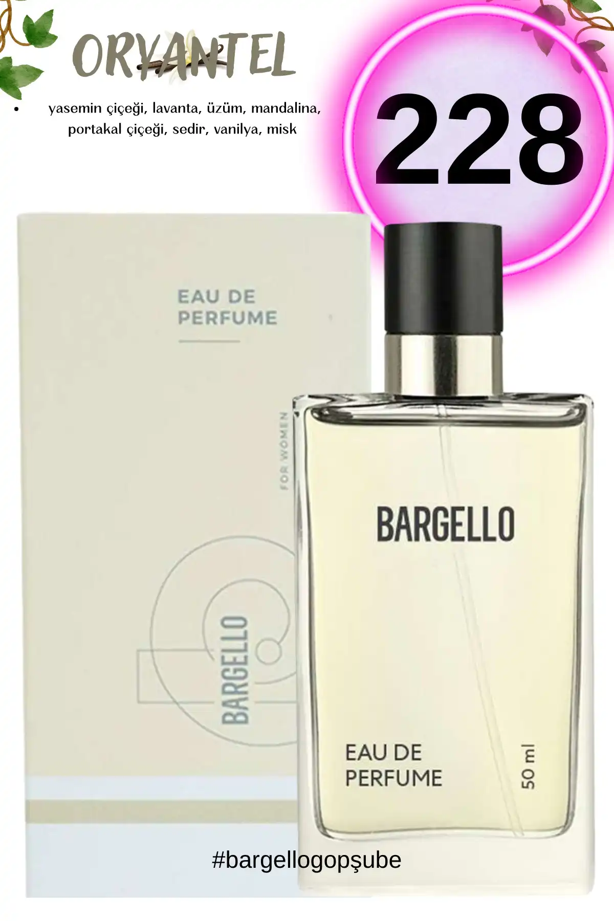 228 عطر زنانه شرقی 50 میلی لیتر Edp برند   Bargello ( بارجلو )  در دسته عطر و ادکلن